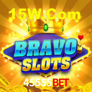 45555BET,45555bet.com